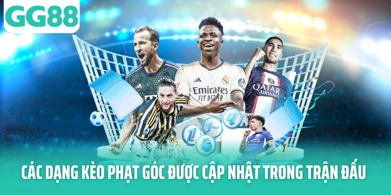 Các dạng kèo phạt góc được cập nhật trong trận đấu Các dạng kèo phạt góc được cập nhật trong trận đấu